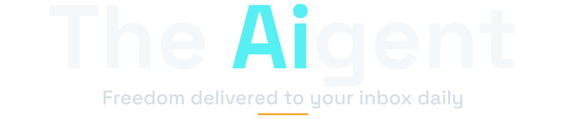 The Aigent: Freedom delivered to your inbox daily